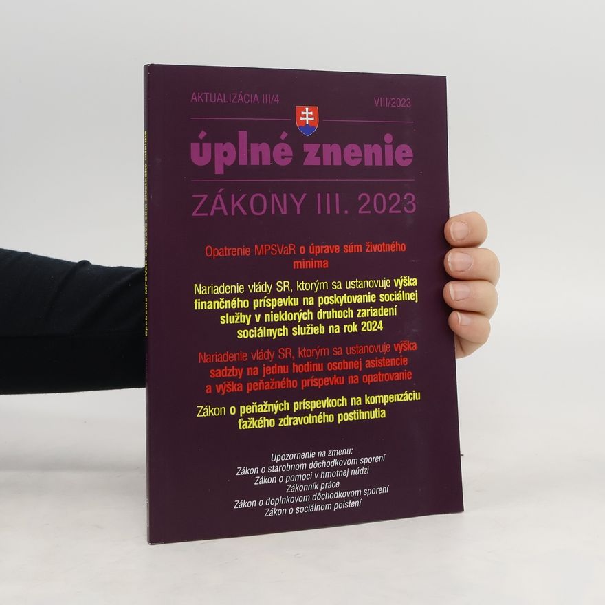 Kolektív autorov Úplné znenie zákony III. 2023. VIII/2023