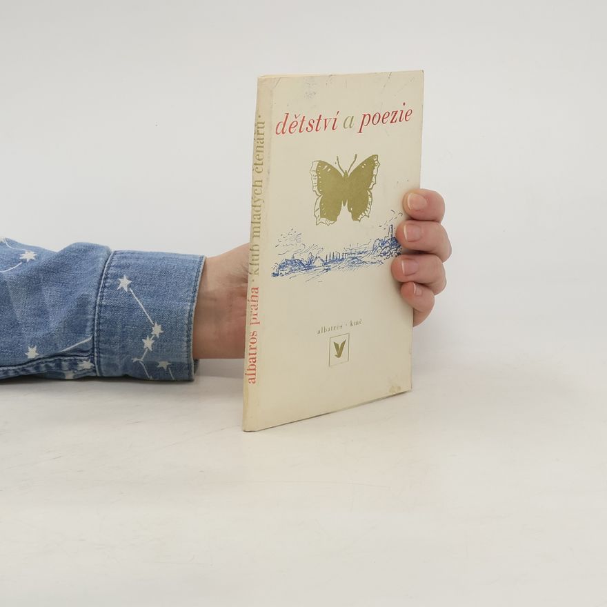 Vilém Závada Dětství a poezie. Básně o dětech, dětství, radosti a mládí