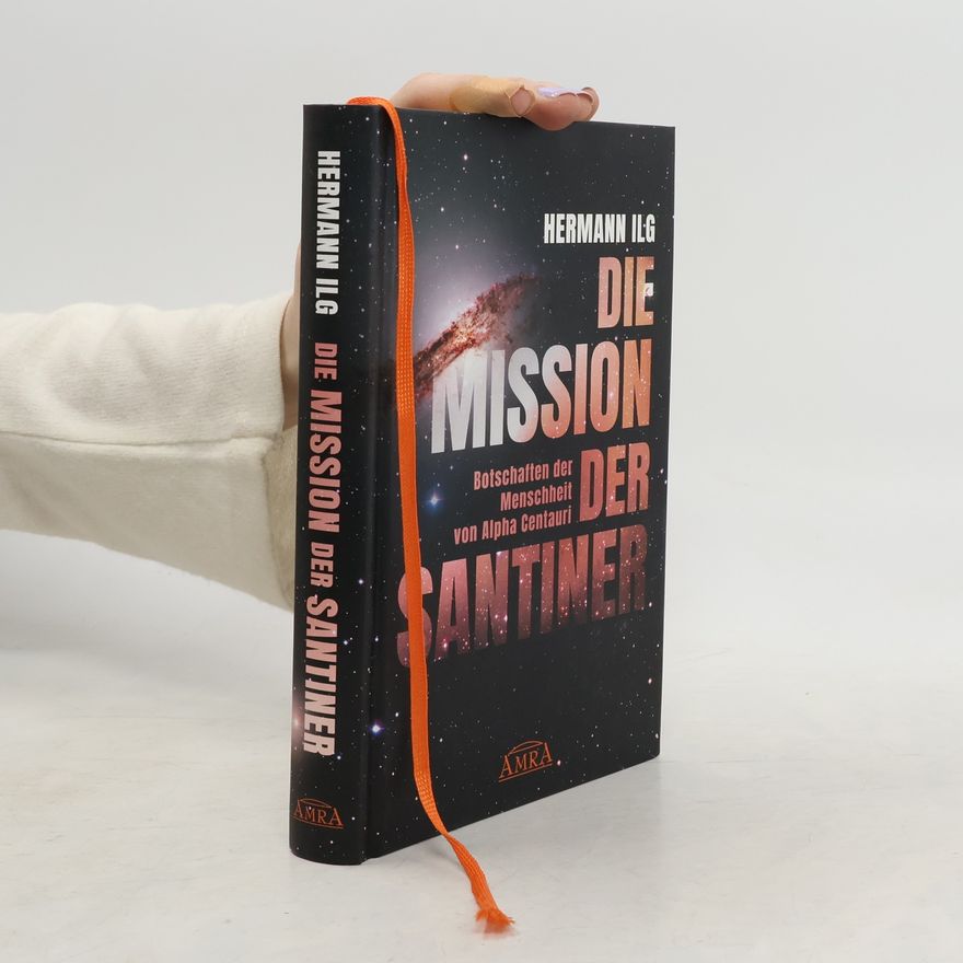 Hermann Ilg Die Mission der Santiner