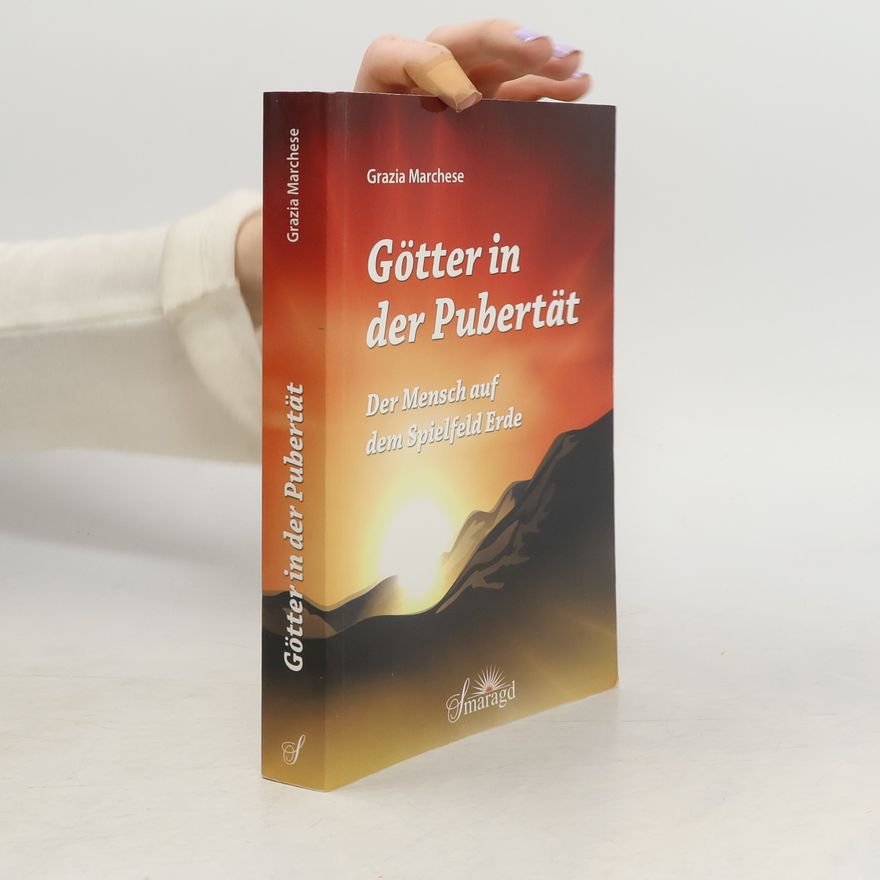 Grazia Marchese Götter in der Pubertät