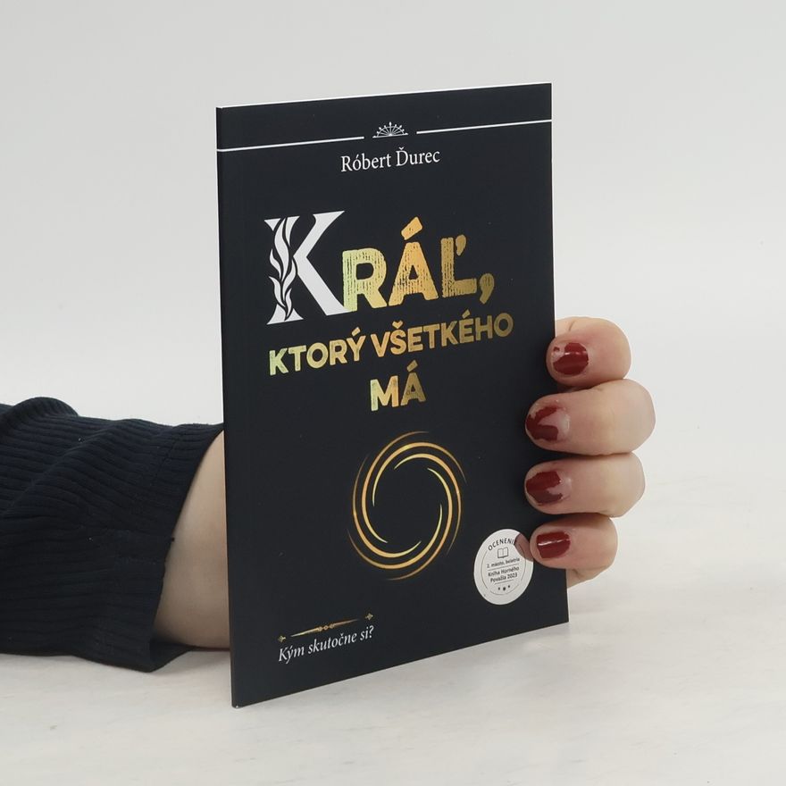 Robért Ďurec Kráľ, ktorý všetkého má