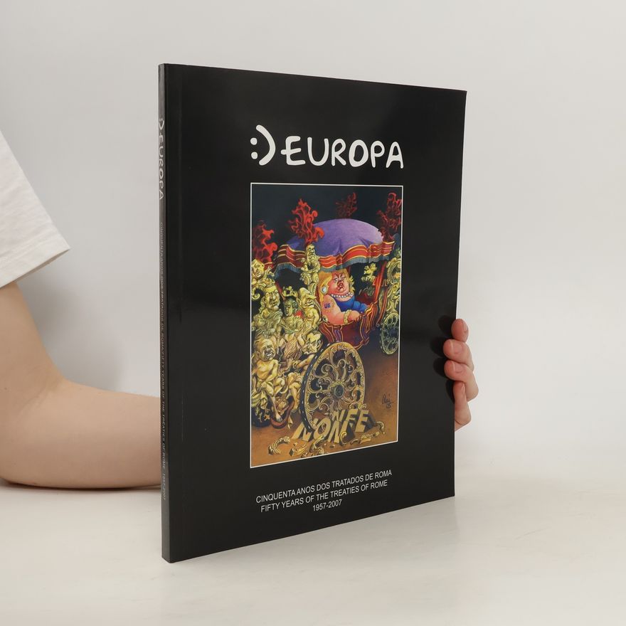 Autorenkollektiv Europa: Cinquenta anos dos tratados de Roma; Fifty years of the treaties of Rome (1957-2007)