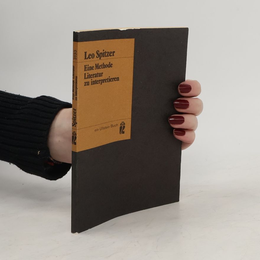 Leo Spitzer Eine Methode, Literatur zu interpretieren