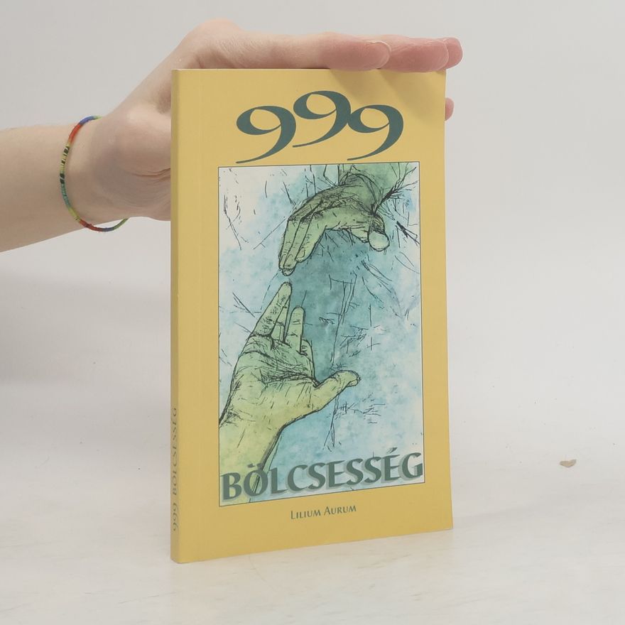 Collectif d'auteurs 999 Bölcsesség