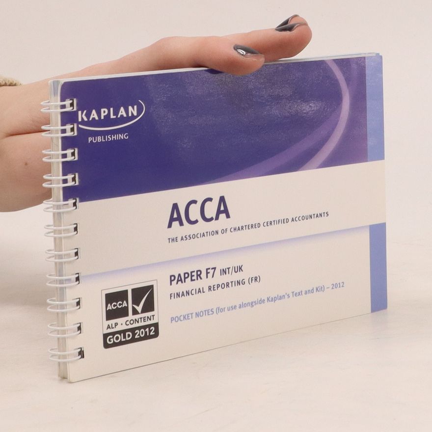 Various authors ACCA. The Association of Chartered Certified Acountants. Paper F7 INT/UK