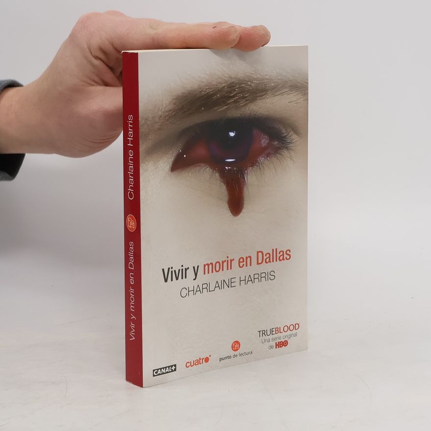 Charlaine Harris Schulz Vivir y morir en Dallas