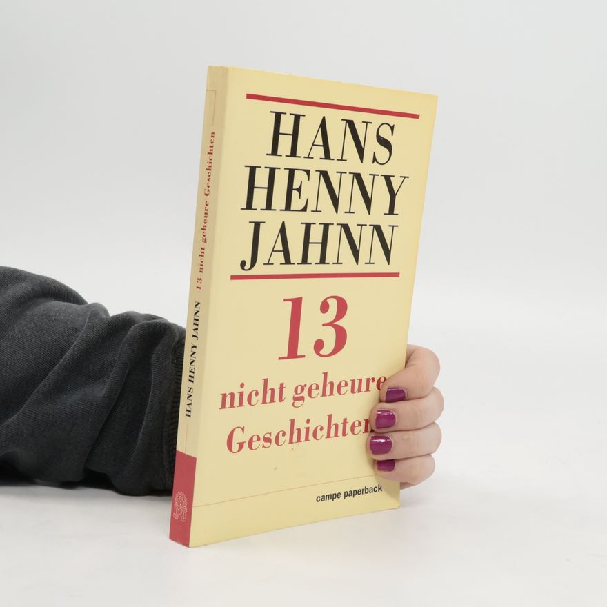 Hans Henny Jahnn 13 nicht geheure Geschichten