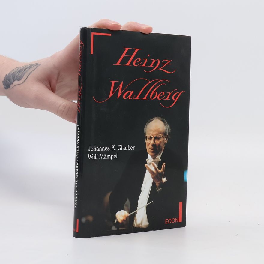 Johannes K. Glauber Heinz Wallberg