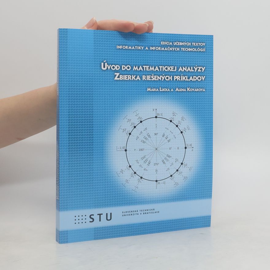 Mária Lucká Úvod do matematickej analýzy (Zbierka riešených príkladov)
