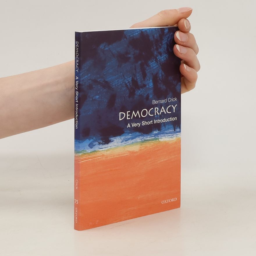 Bernard Crick Democracy: A Very Short Introduction