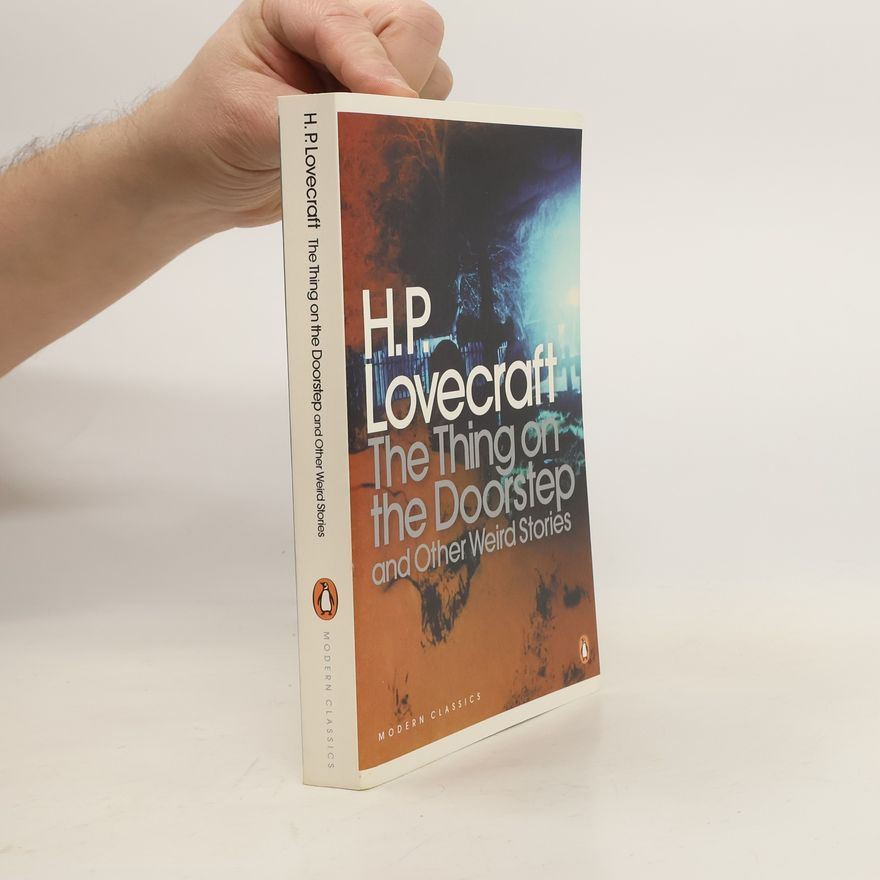 H. P. Lovecraft The Thing on the Doorstep and Other Weird Stories