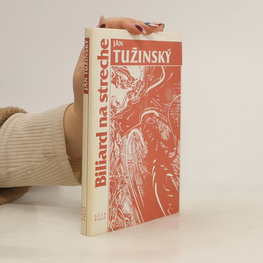 Ján Tužinský Biliard na streche