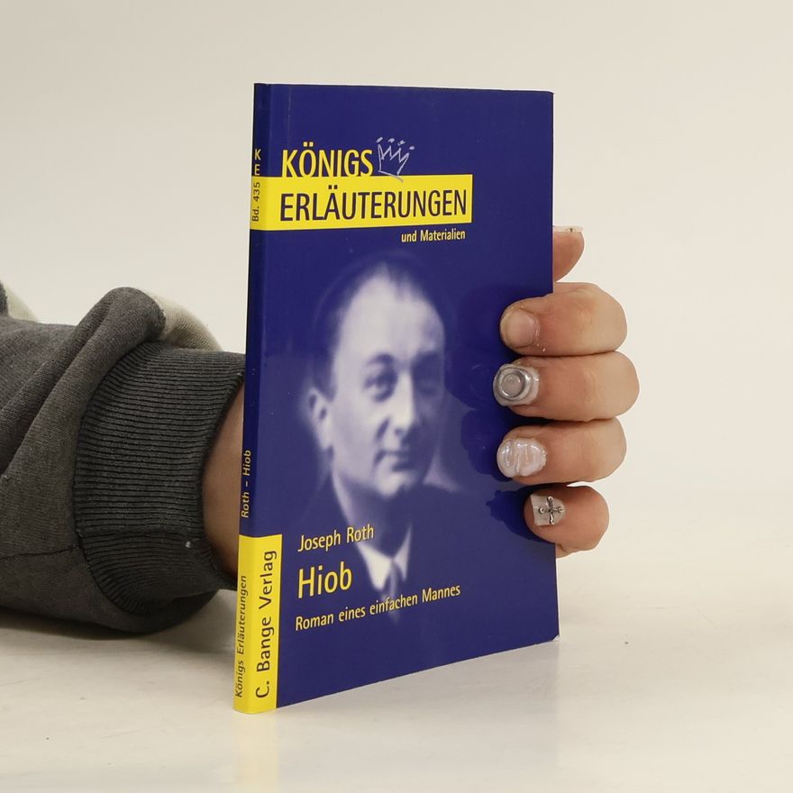 Martin Lowsky Erläuterungen zu Joseph Roth, Hiob, Roman eines einfachen Mannes