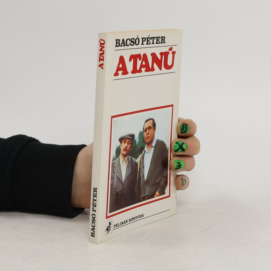 Bacsó Péter A tanú