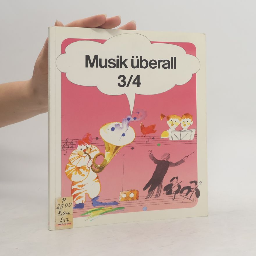 Margit Möckl Musik überall 3/4. Unterrichtswerk für Musik im 3. und 4. Schuljahr