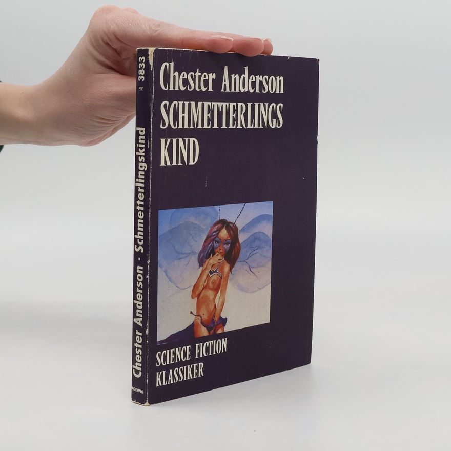 Chester Anderson Schmetterlingskind. Science Fiction Klassiker
