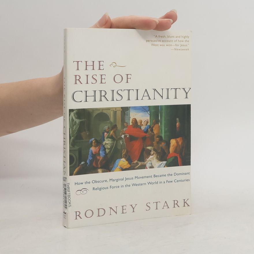 Rodney Stark The Rise of Christianity