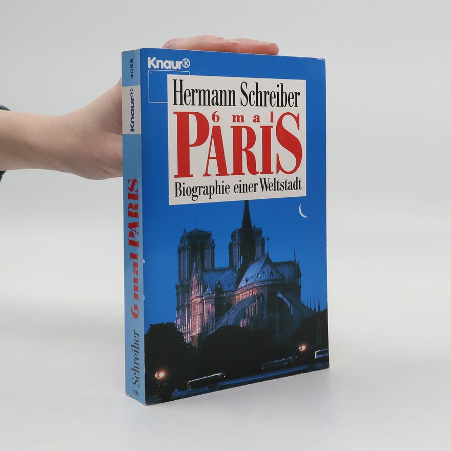 Hermann Schreiber 6mal Paris