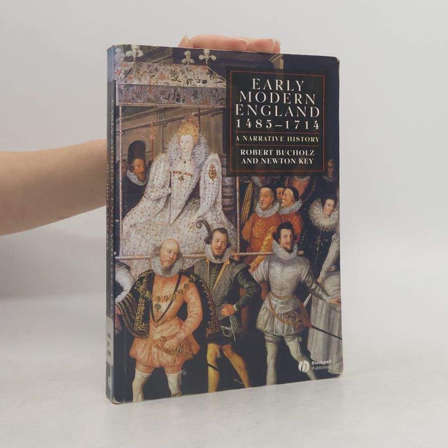 Robert O. Bucholz Early Modern England 1485-1714