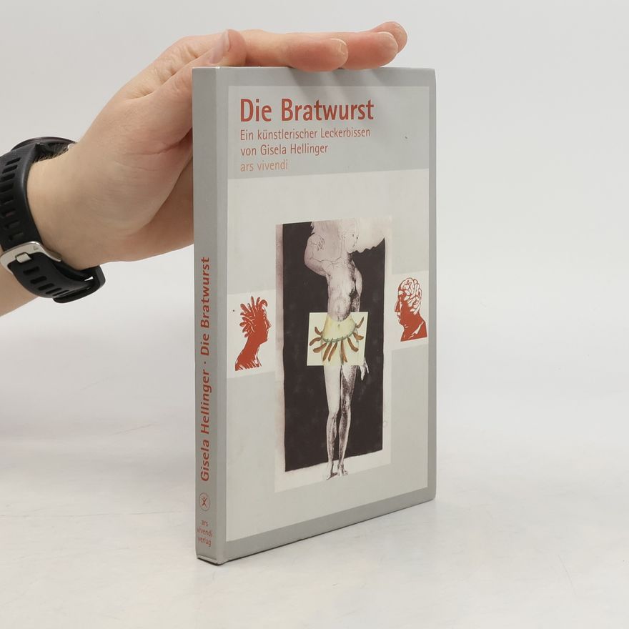 Gisela Hellinger Die Bratwurst
