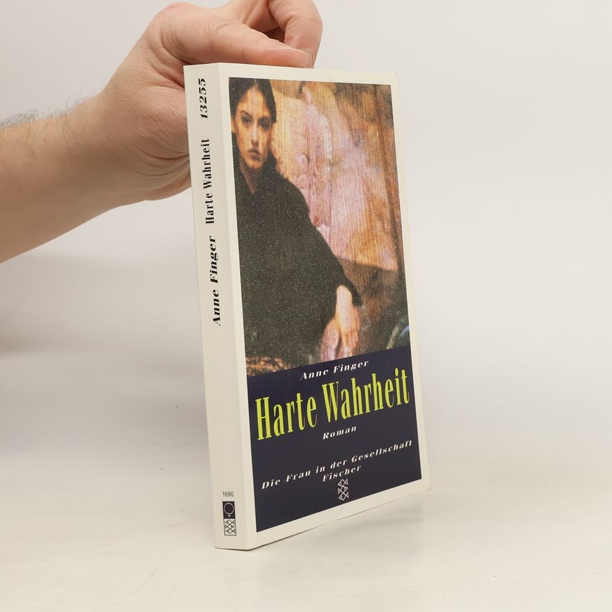 Anne Finger Harte Wahrheit