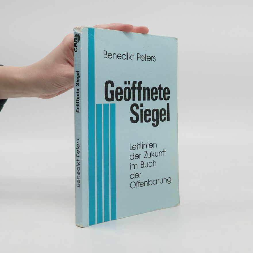 Benedikt Peters Geöffnete Siegel