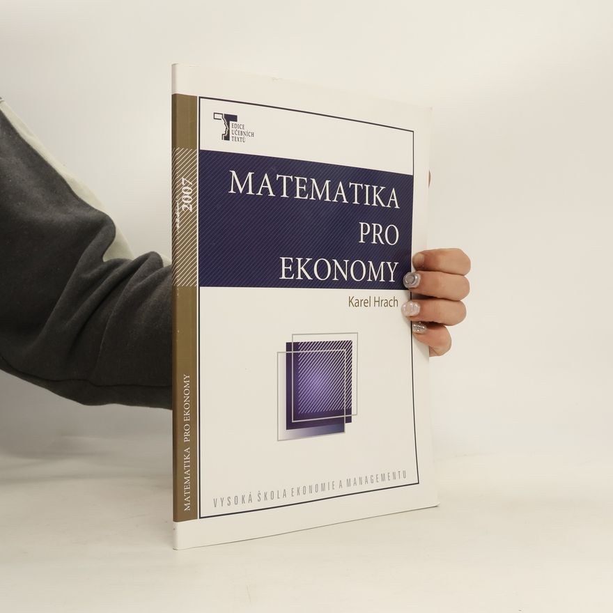 Karel Hrach Matematika pro ekonomy