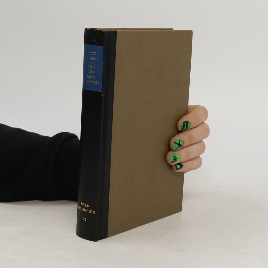 Otto Zierer Bild der Jahrhunderte. Zweiundzwanzigstes Buch