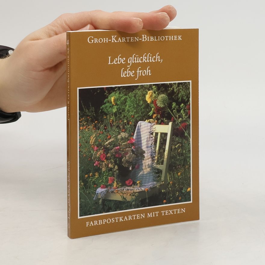Gerda Ludwig Lebe glücklich, lebe froh