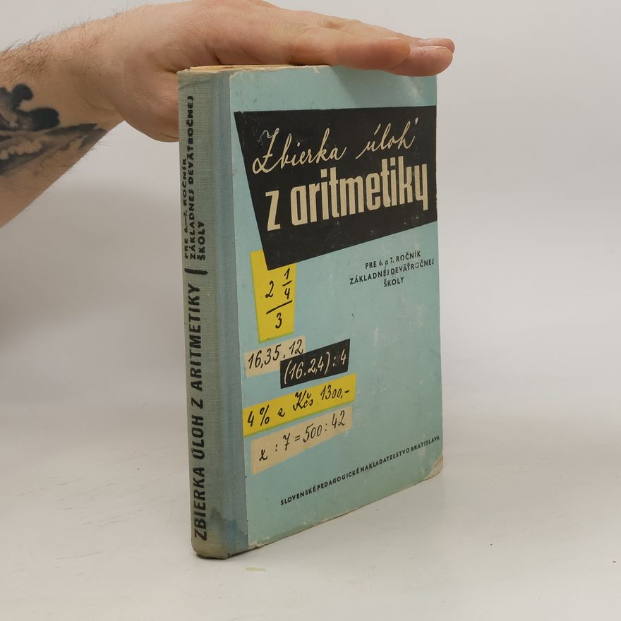 Karel Kindl Zbierka úloh z aritmetiky pre 6. a 7. ročník základnej deväťročnej školy