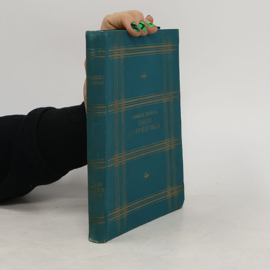 Charles Dickens David Copperfield. Část prvá