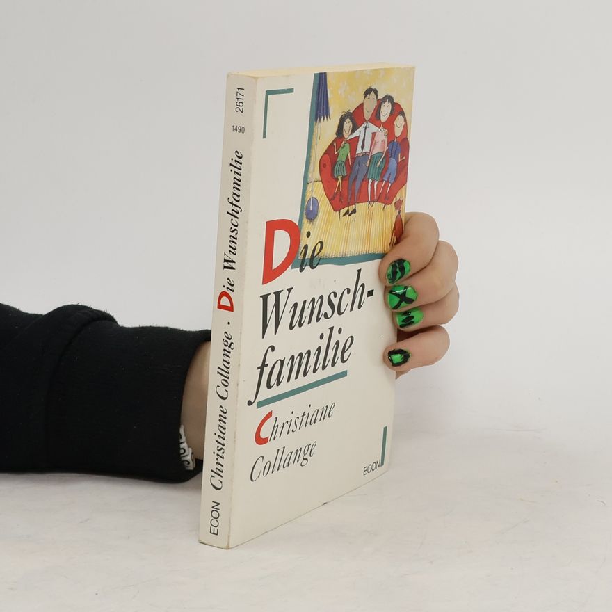 Christiane Collange Die Wunschfamilie
