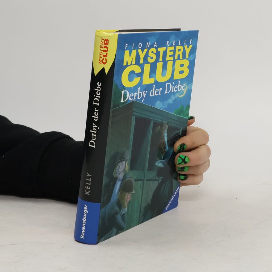 Fiona Kelly Mystery Club 24. Derby der Diebe
