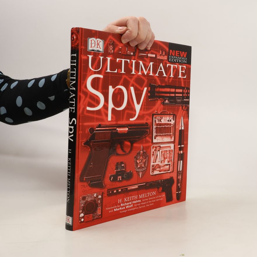 Harold Keith Melton Ultimate Spy