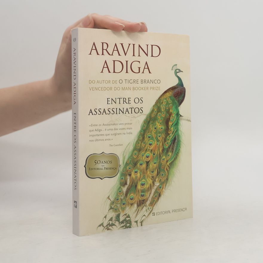 Aravind Adiga Entre os assssinatos