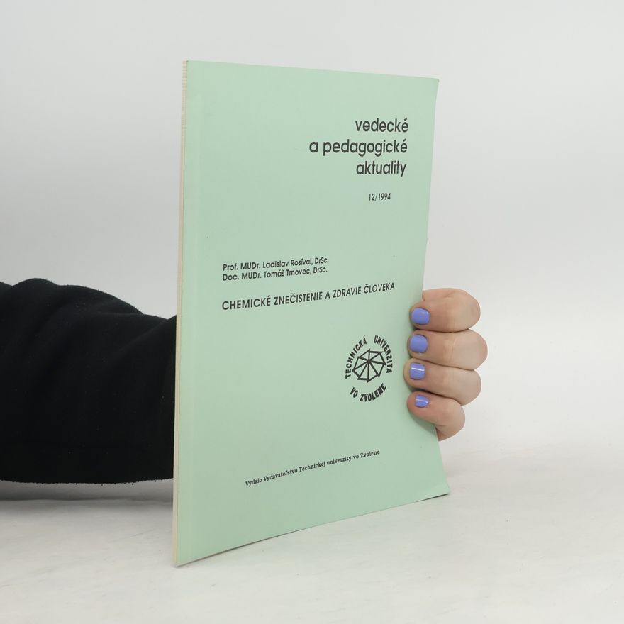 Ladislav Rosival Chemické znečistenie a zdravie človeka