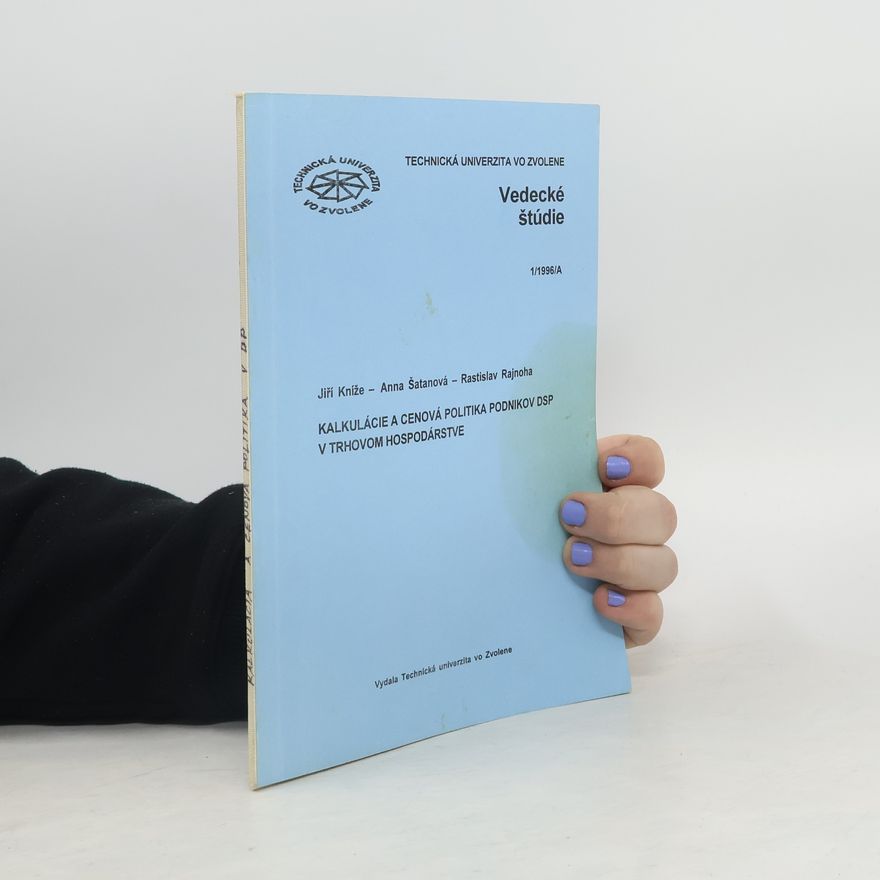 Collectif d'auteurs Kalkulácie a cenová politika podnikov DSP v trhovom hospodárstve