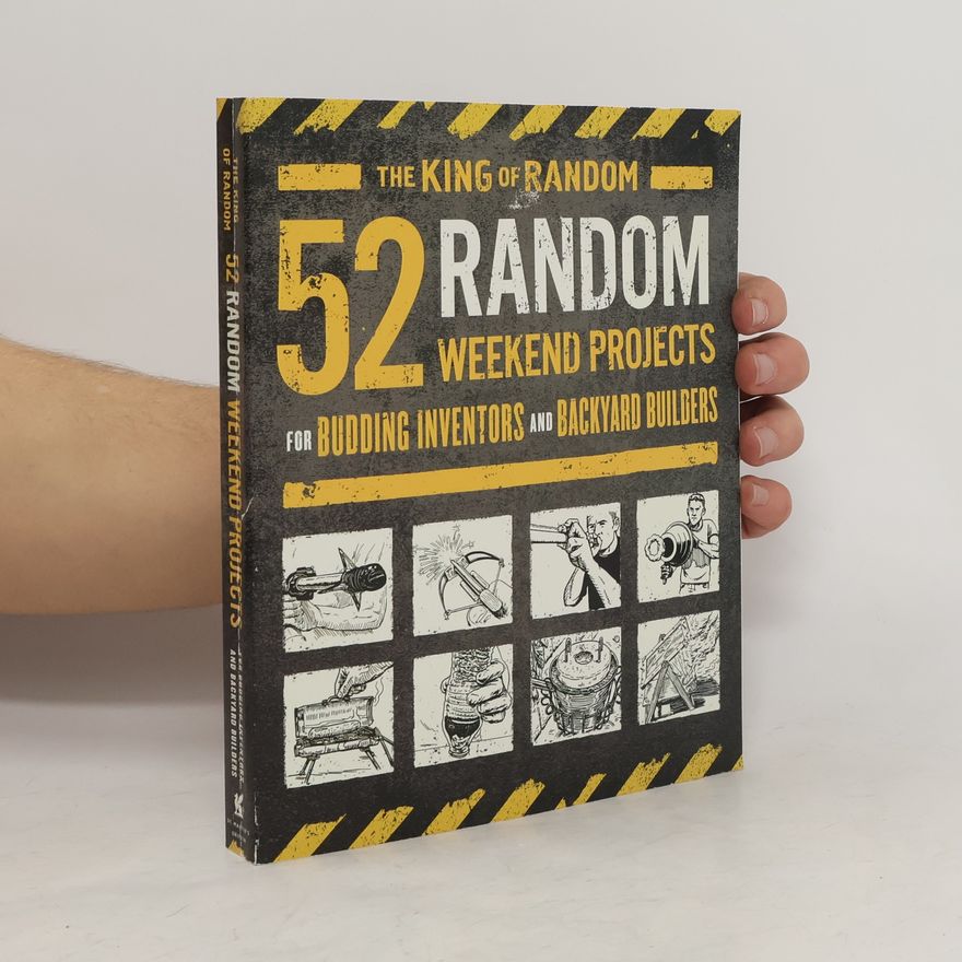 GRANT THOMPSON 52 RANDOM WEEKEND PROJECTS