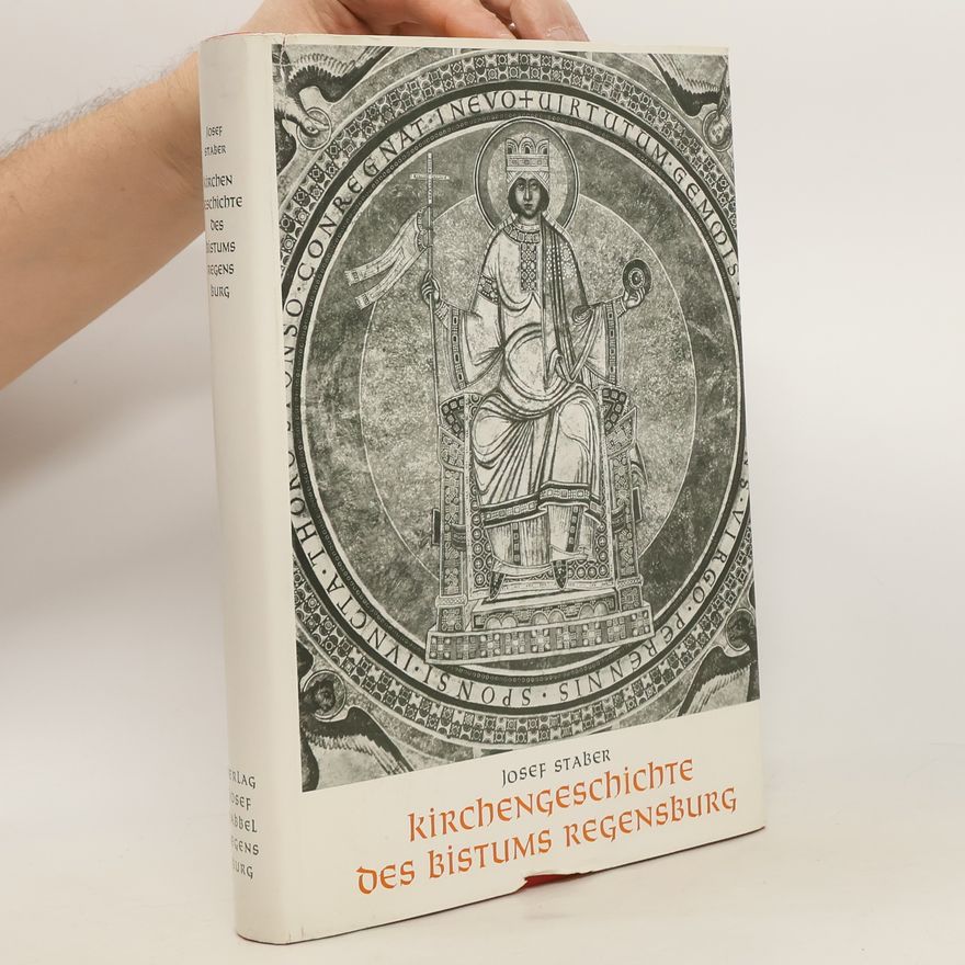 Josef Staber Kirchengeschichte des Bistums Regensburg