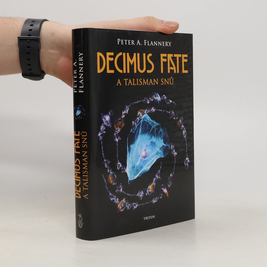 Peter A. Flannery Decimus Fate a talisman snů