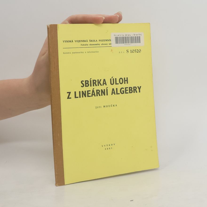 Jiří Moučka Sbírka úloh z lineární algebry