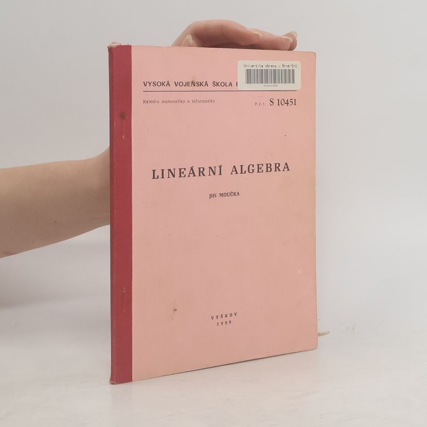 Jiří Moučka Lineární algebra