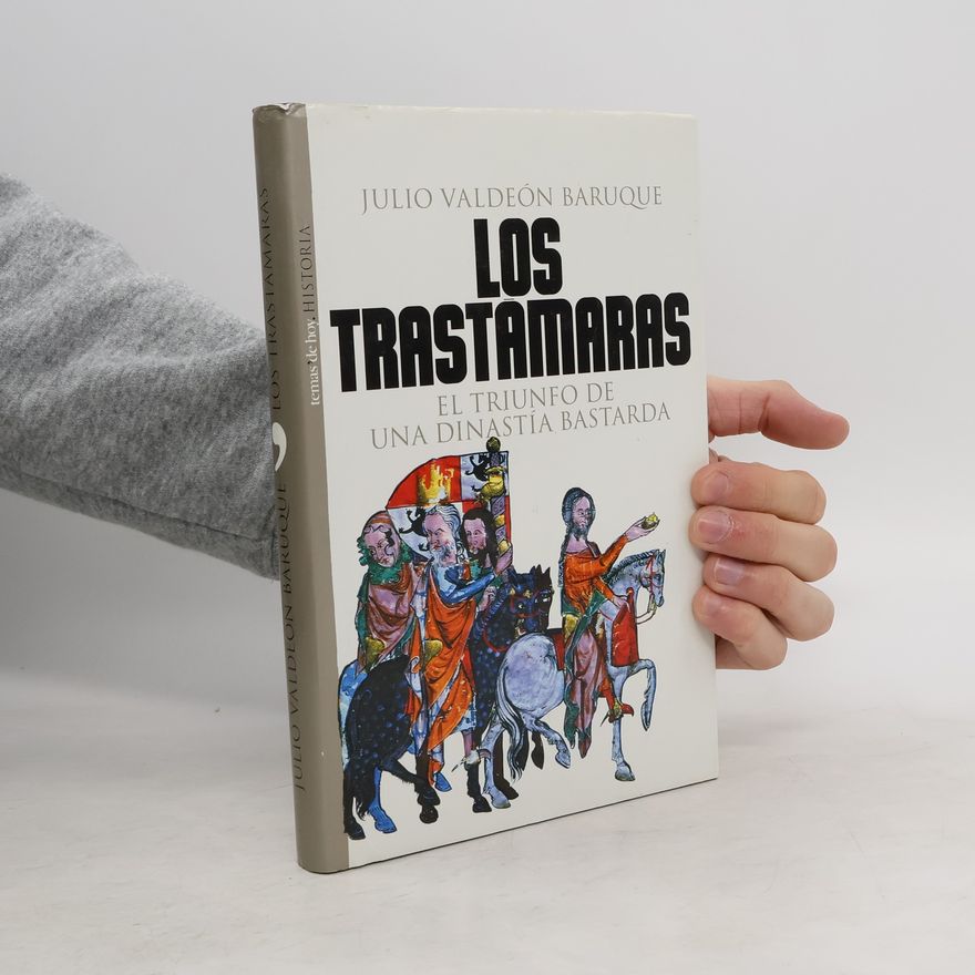 Julio Valdeón Baruque Los Trastámaras