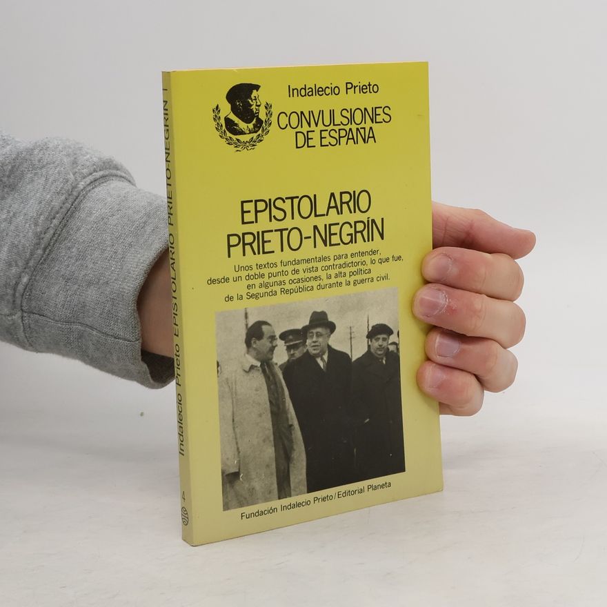 Indalecio Prieto  Epistolario Prieto-Negrín