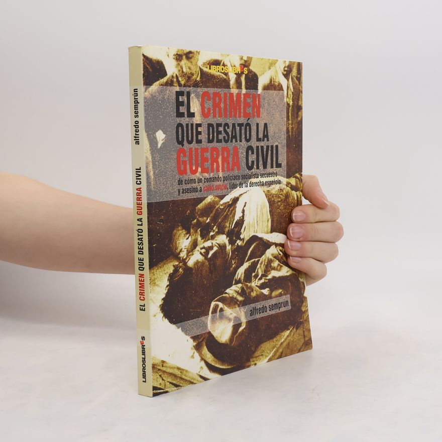 Alfredo Semprún El crimen que desató la Guerra Civil