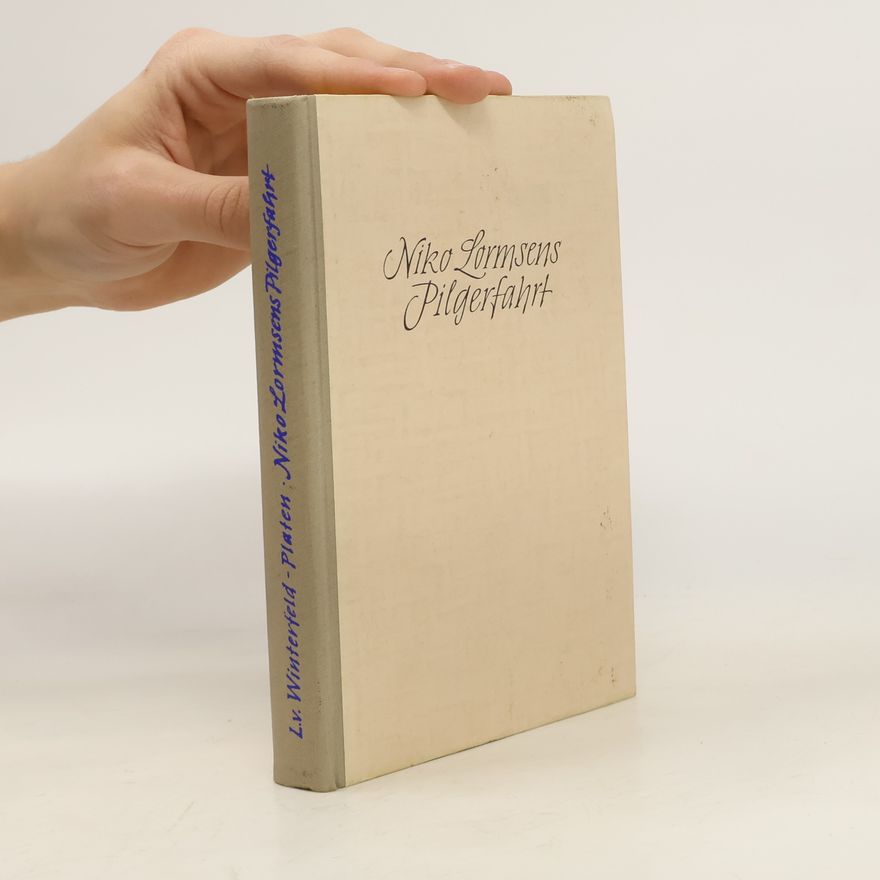 Leontine von Winterfeld-Platen Niko Lormsens Pilgerfahrt