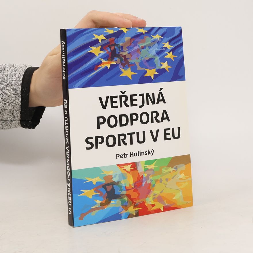 Petr Hulinský Veřejná podpora sportu v EU