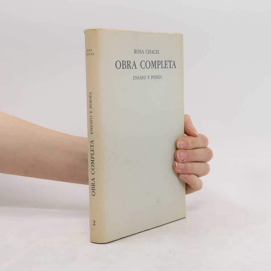Rosa Chacel Obra completa II. Ensayo y poesía