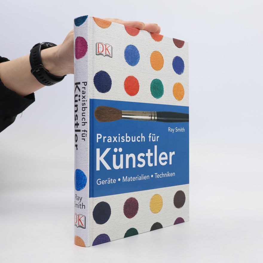 Raymond Kenneth Smith Praxisbuch für Künstler