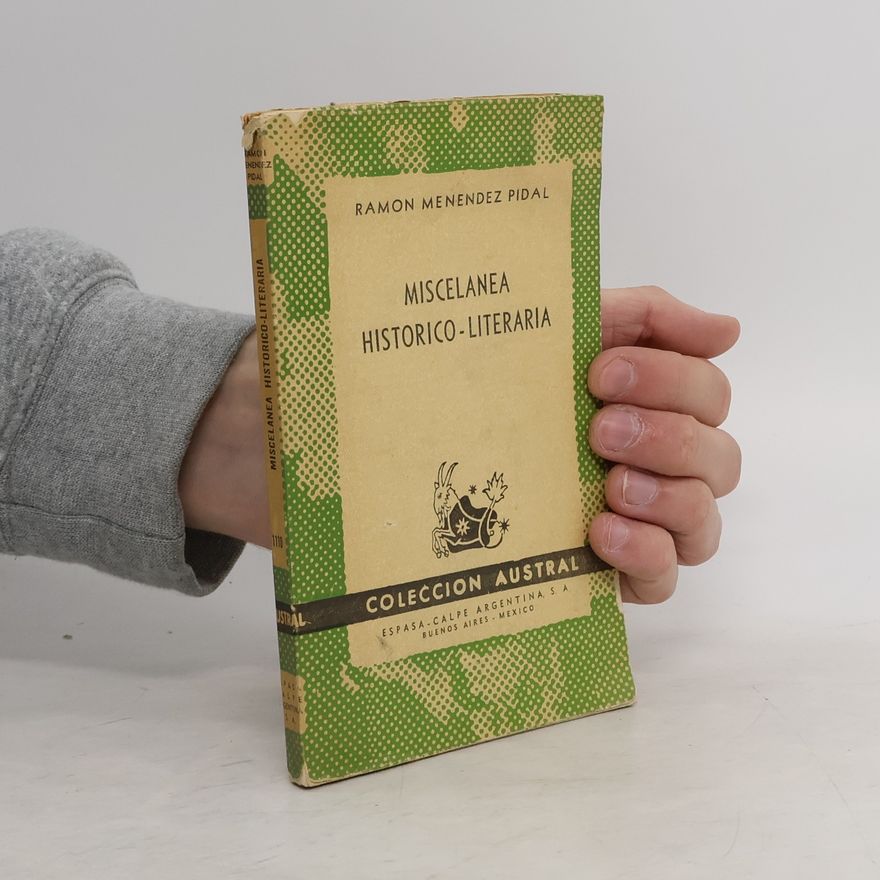 Ramón Menéndez Pidal Miscelánea Histórico-Literarie